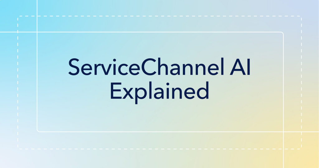 ServiceChannel-AI-Explained-blog-hero
